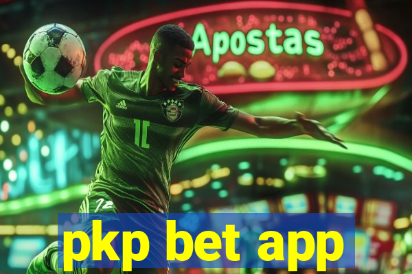 pkp bet app